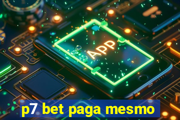 p7 bet paga mesmo